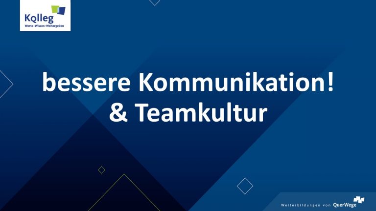 Bessere Kommunikation! & Teamkultur