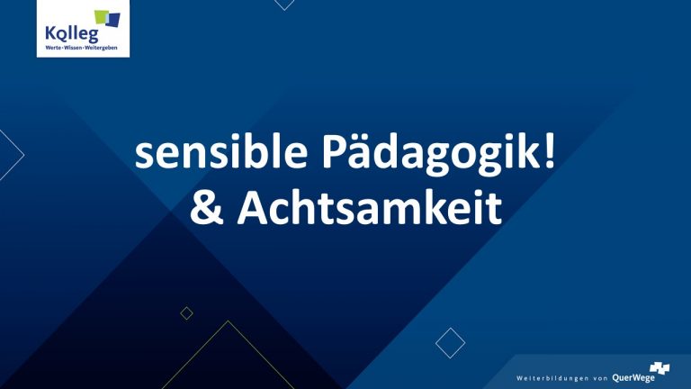 sensible Pädagogik! & Achtsamkeit